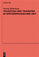 Solveig Möllenberg - Tradition und Transfer in spätgermanischer Zeit