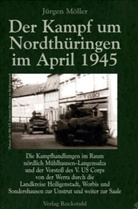 Jürgen Möller - Der Kampf um Nordthüringen im April 1945