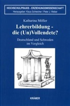 Katharina Möller - Lehrerbildung - die (Un)Vollendete?