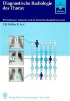 Torsten B. Möller, Emil Reif - Diagnostische Radiologie des Thorax