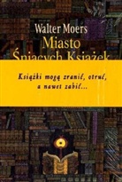 Walter Moers - Miasto Aniàcych Ksia'ek