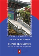 Ilona Möschter - E-Mail aus Korea