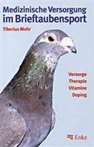Tiberius Mohr - Medizinische Versorgung im Brieftaubensport