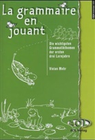 Vivian Mohr - La grammaire en jouant