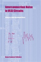 Frances Moll, Francesc Moll, Miquel Roca - Interconnection Noise in VLSI Circuits