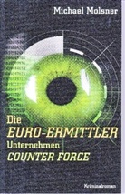 Michael Molsner - Die Euro-Ermittler