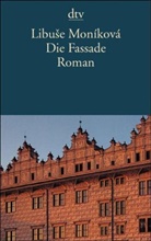 Libuse Monikova, Libuse Moníková - Die Fassade