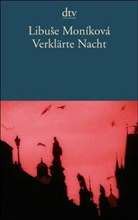Libuse Monikova, Libuse Moníková - Verklärte Nacht