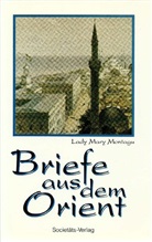 Mary Montagu - Briefe aus dem Orient