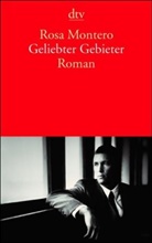 Rosa Montero - Geliebter Gebieter