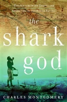 Charles Montgomery - The Shark God