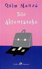 QUIM MONZO, Quim Monzó - Die Aktentasche