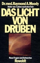 Raymond A. Moody - Das Licht von drüben