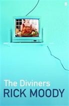 Rick Moody - The Diviners