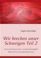 Angela Moonlight - Wir brechen unser Schweigen Teil 2