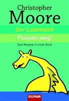 Christopher Moore - Der Lustmolch; Flossenweg!