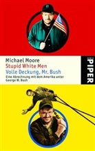 Michael Moore - Stupid White Men. Volle Deckung, Mr. Bush