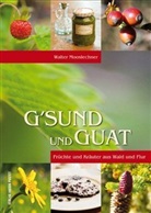 Walter Mooslechner - G'sund und Guat