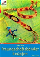 Ingrid Moras - Freundschaftsbänder knüpfen