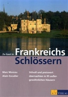 Alain Escudier, Marc Moreau - Zu Gast in Frankreichs Schlössern