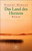 Robert Morgan - Das Land des Herzens