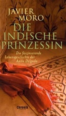 Javier Moro - Die indische Prinzessin