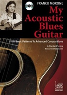 Franco Morone - My Acoustic Blues Guitar, m. Audio-CD.