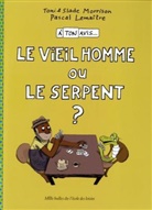 Laurence Kiéfé, Pascal Lemaitre, Pascal (1967-....) Lemaître, LEMAITRE P MORRISON, Lemaitre Pascal / Mo, Slade Morrison... - A ton avis.... A ton avis... le vieil homme ou le serpent ?