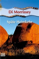 Di Morrissey - Späte Heimkehr
