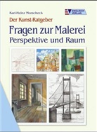 Karl-Heinz Morscheck - Fragen zur Malerei, Perspektive und Raum