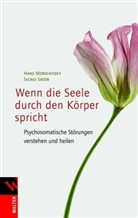 Hans Morschitzky, Sigrid Sator - Wenn die Seele durch den Körper spricht