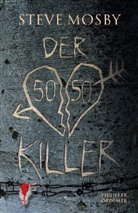 Steve Mosby - Der 50 / 50-Killer