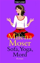 Milena Moser - Sofa, Yoga, Mord