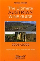 Peter Moser - The Ultimate Austrian Wineguide 2008/2009