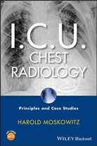 H Moskowitz, Harold Moskowitz, MOSKOWITZ HAROLD - I.c.u. Chest Radiology
