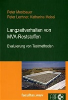 Peter Lechner, Kathar Meissl, Katharin Meissl, Katharina Meissl, Peter Mostbauer - Langzeitverhalten von MVA-Reststoffen