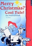 Terry Moston - Merry Christmas? Cool Yule!