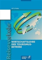 Günter de la Motte - Wirtschaftslehre der Tourismusbetriebe
