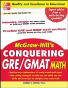 Robert Moyer, Robert E. Moyer - McGraw-Hill's Conquering GRE/GMAT Math