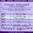 Wolfgang A. Mozart, Wolfgang Amadeus Mozart - Krönungsmesse KV 317, Chorstimme Alt, 1 Audio-CD (Hörbuch)