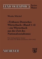 Wenke Mückel - 'Trübners Deutsches Wörterbuch' (Band 1-4) - ein Wörterbuch aus der Zeit des Nationalsozialismus