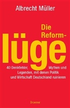 Albrecht Müller - Die Reformlüge