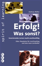 Andreas Müller - Erfolg! Was sonst?
