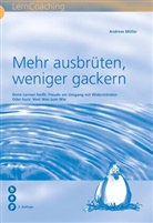 Andreas Müller - Mehr ausbrüten, weniger gackern