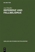 Axel Mueller - Referenz und Fallibilismus