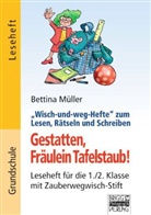 Bettina Müller - Gestatten, Fräulein Tafelstaub
