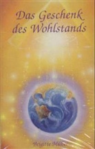 Brigitte Müller - Das Geschenk des Wohlstands, 1 Audio-CD (Hörbuch)