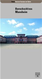 Carla Mueller, Katrin Rössler - Barockschloss Mannheim