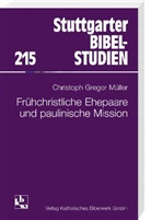 Christoph G Müller, Christoph G. Müller, Christoph Gr. Müller, Christoph Gregor Müller - Frühchristliche Ehepaare und paulinische Mission