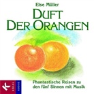 Else Müller - Duft der Orangen, 1 CD-Audio (Hörbuch)